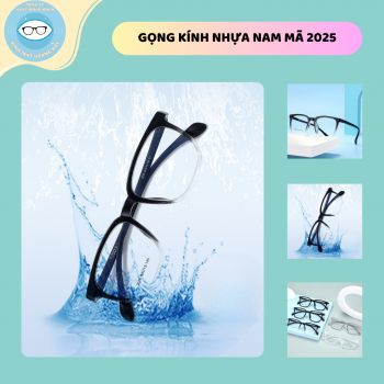 Gọng nhựa nam mã 2025